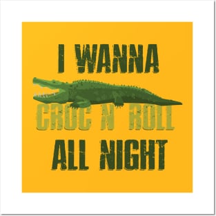 Croc N Roll All Night Posters and Art